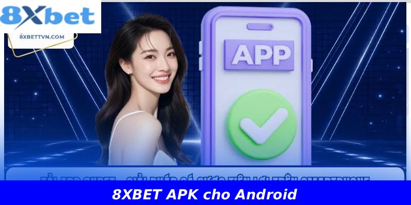 8XBET APK cho Android
