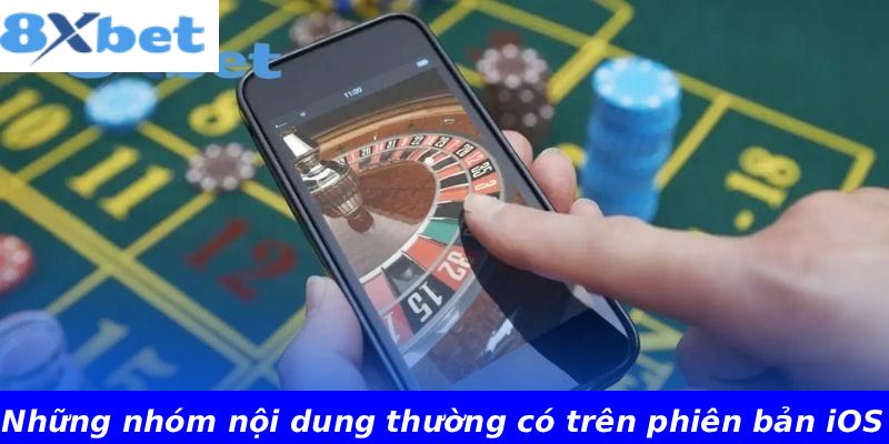 Những nhóm nội dung thường có trên phiên bản iOS