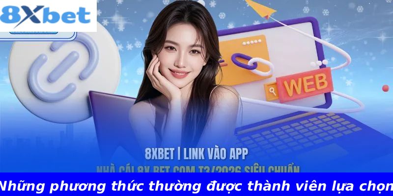 Những phương thức thường được thành viên lựa chọn