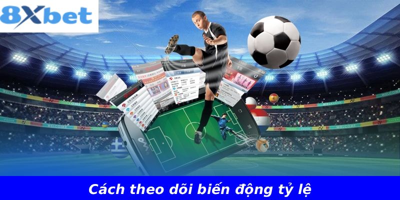 Cách theo dõi biến động tỷ lệ
