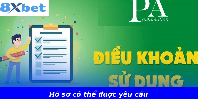 Hồ sơ có thể được yêu cầu