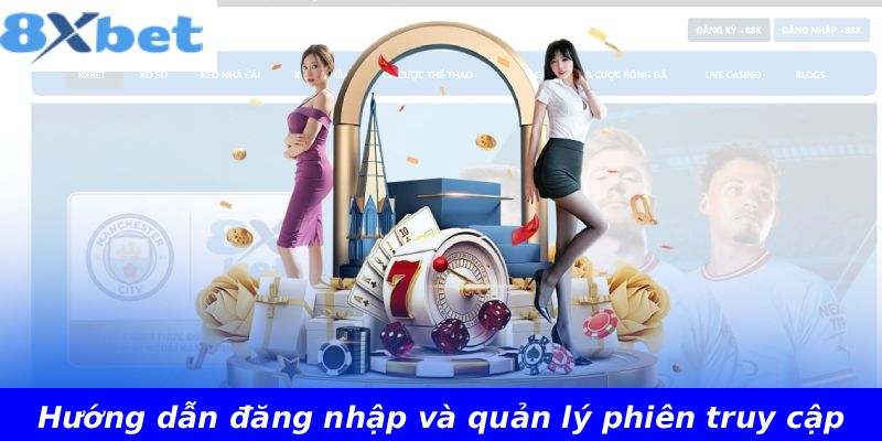 Hướng dẫn đăng nhập và quản lý phiên truy cập