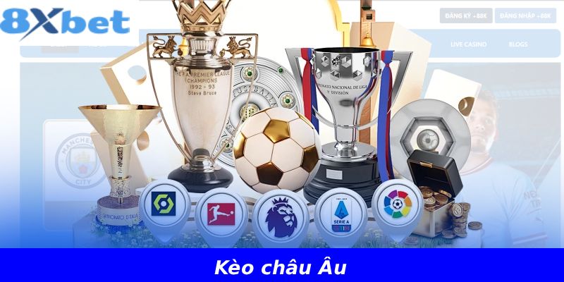 Kèo châu Âu