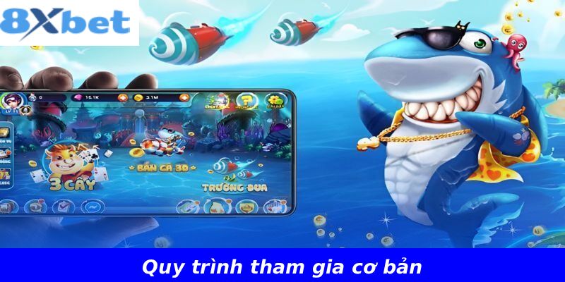 Quy trình tham gia cơ bản