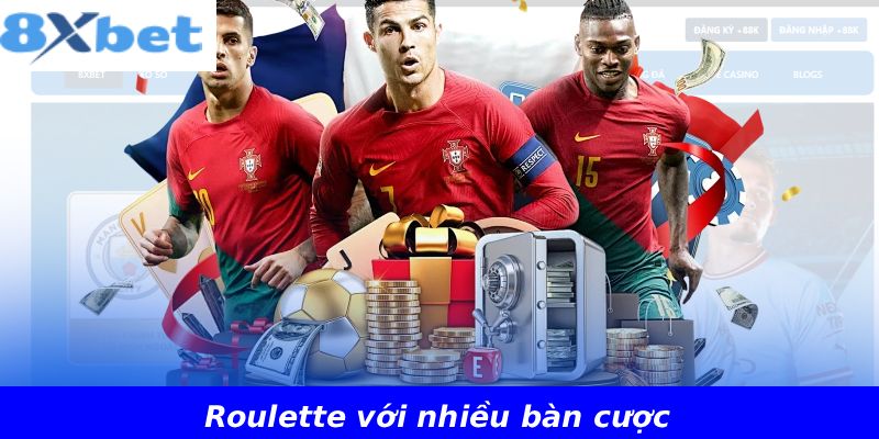 Roulette với nhiều bàn cược