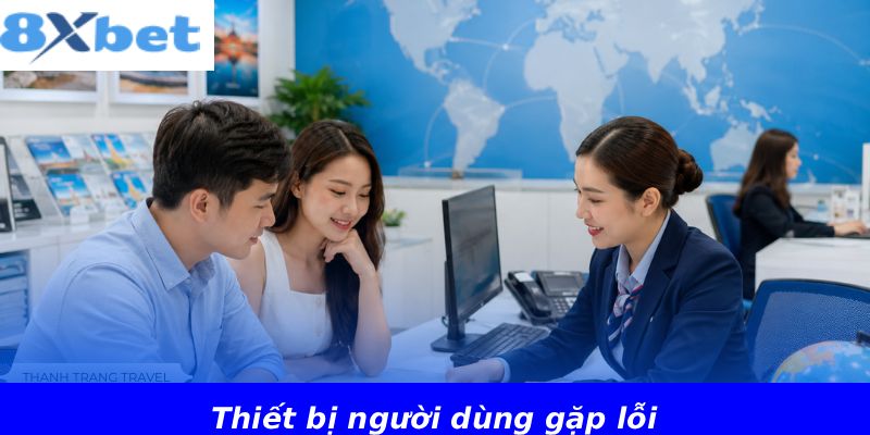 Thiết bị người dùng gặp lỗi